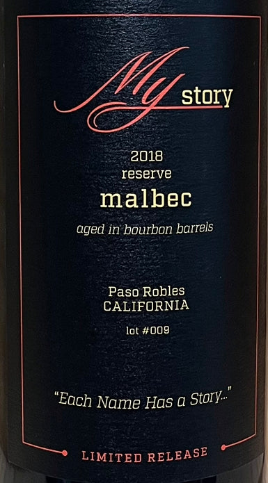 2018 - My Story  Paso Robles Malbec - Bourbon Barrel Aged