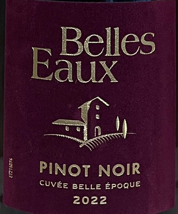 2022 Belles Eaux  Pinot Noir